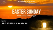 Bro. Joseph Anand Raj - Easter Worship Message - 09th April 2023